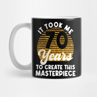 70th Birthday For Women Men 70 Year Old Gag Turning 70 Joke Mug